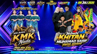 LIVE KMK NADA - KHITANAN MUHAMAD SARIF YAHYA HIDAYAT - CIKUBANGMULYA 08 JULI 2026 - malam