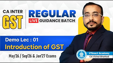 Demo Lec 01: Introduction to GST | CA CMA Inter GST | Regular Batch with Live Guidnace | CA VB Sir