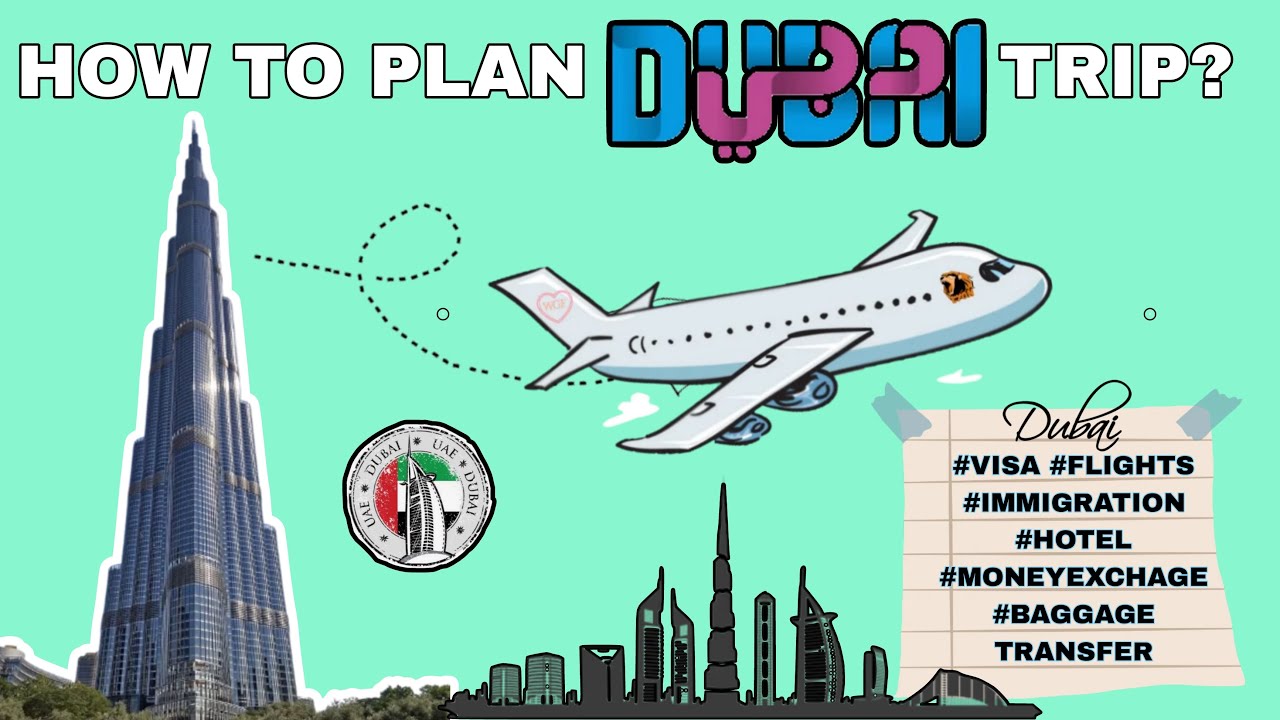 How to plan Dubai trip from India/India to dubai flight /visa/Money Exchange/baggage transfer