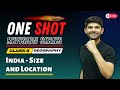 India size and location  new one shot  geography chapter 1 class 9 202425