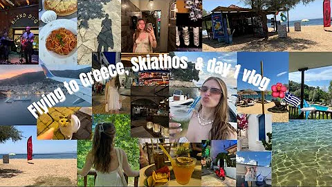 FLYING TO GREECE, SKIATHOS - DAY 1 VLOG  (we almos...