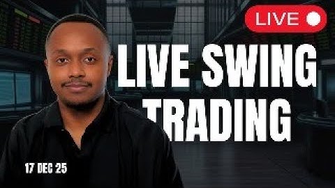 Live: Swing Trading + Best Setups