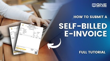 How to Submit a Self-Billed e-Invoice