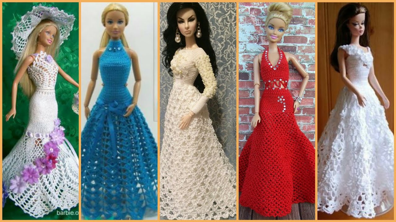Fabulous #barbie dolls Crochet long dress designs in new fashion ...