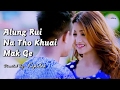 Alung rui na tho khwoi mak ge  official movie songs release 2017