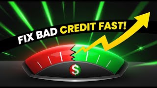 Fix Your BAD Credit Score FAST (Step-by-Step Guide)