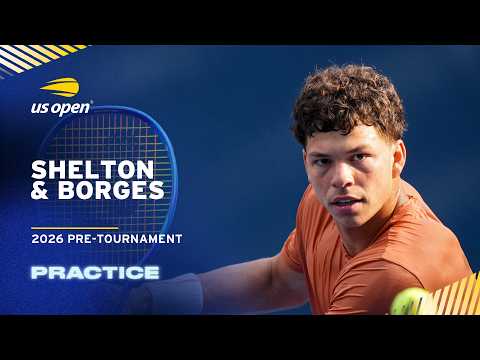 LIVE | Ben Shelton and Nuno Borges | Practice Session | 2026 US Open