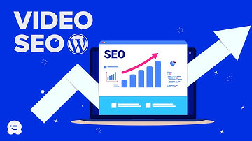 How to Properly Setup Video SEO in WordPress (Step by Step)