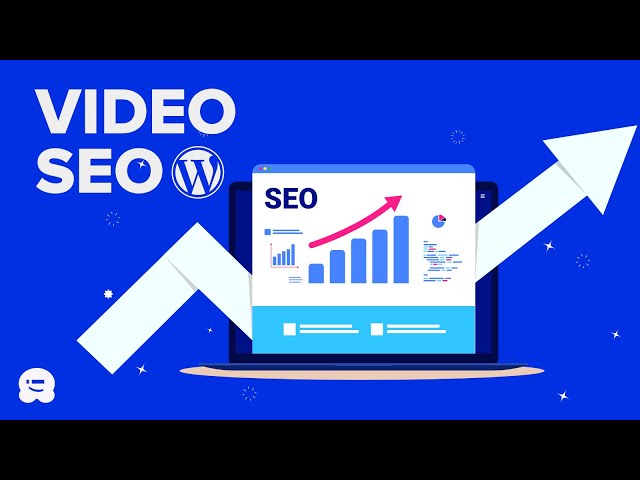 Como fazer SEO de vídeo para o seu site WordPress - 2WP