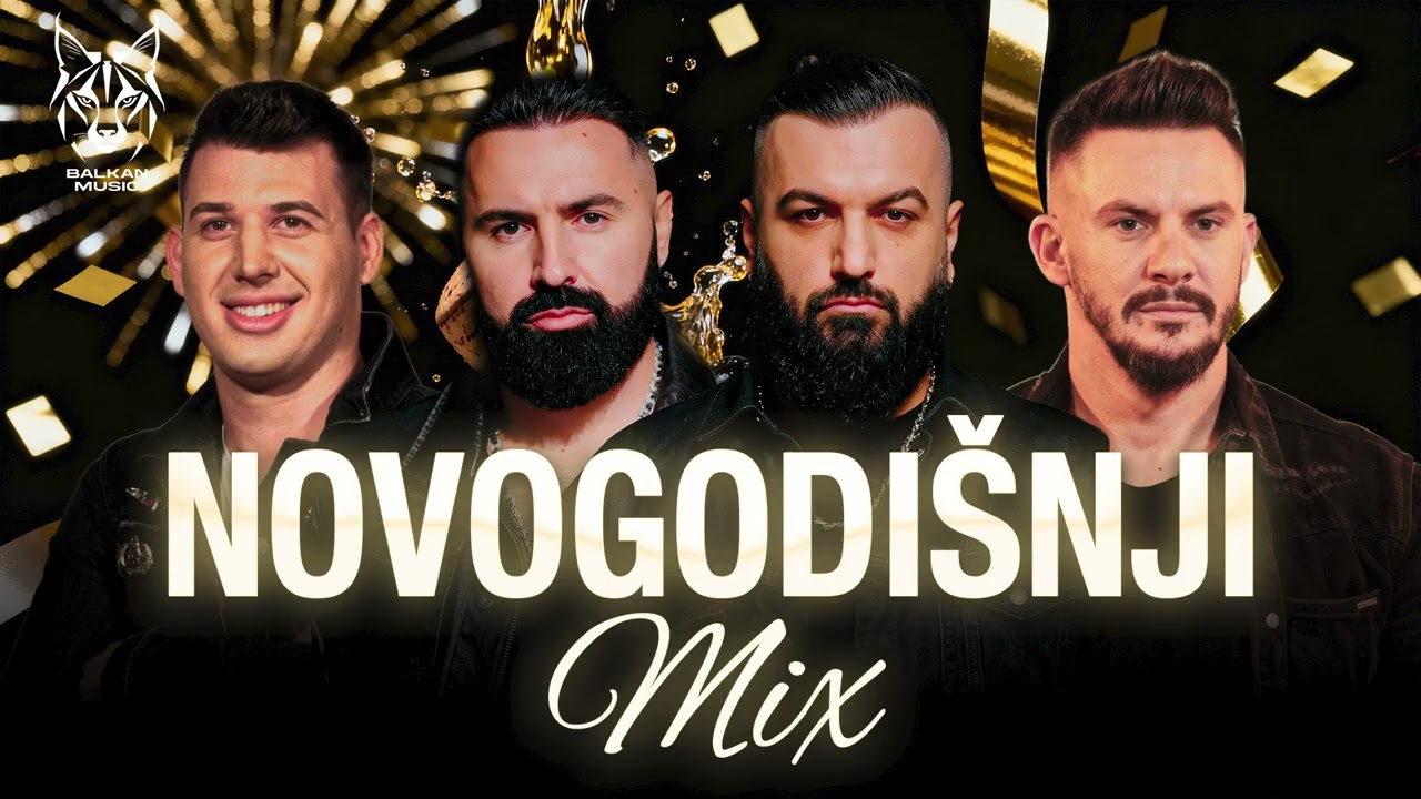 BALKAN NEW YEAR MIX 2026 - NOVOGODIŠNJI MIX 2026 - JALA BRAT, BUBA CORELLI, VALENTINO, EMIR DJULOVIC
