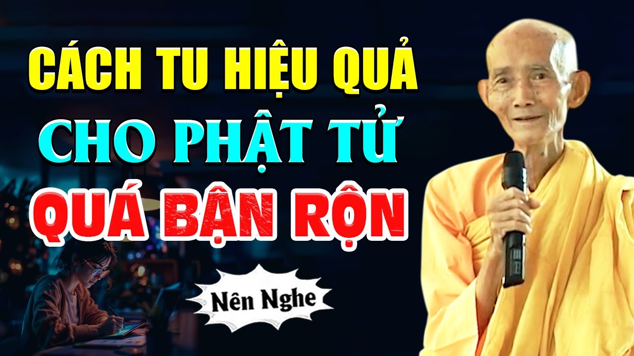 Cách Tu Hiệu Quả Cho Phật Tử Quá Bận Rộn 