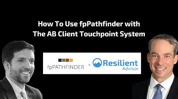 How to use fpPathfinder with The AB Client Touchpoint System from Resilient Advisor (Webinar)