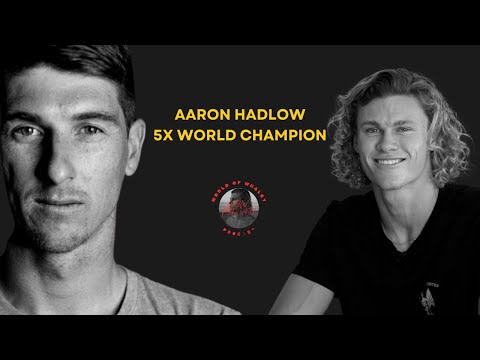 Aaron Hadlow 5X Kitesurfing World Champion - World Of Whaley Podcast - Ep.1
