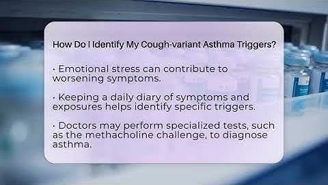 How Do I Identify My Cough-variant Asthma Triggers? - Everyday Asthma Tips