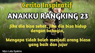ANAKKU RANGKING 23  - Cerita Inspiratif