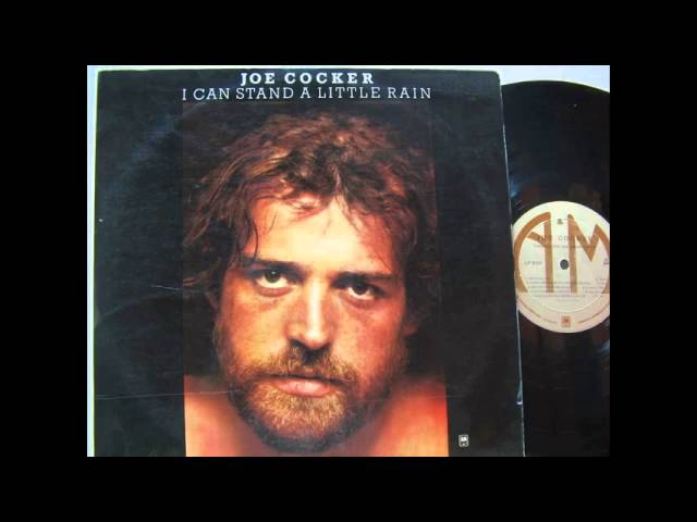 Joe Cocker - I Can Stand A Little Rain