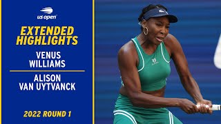 Venus Williams vs. Alison Van Uytvanck Extended Highlights | 2022 US Open Round 1
