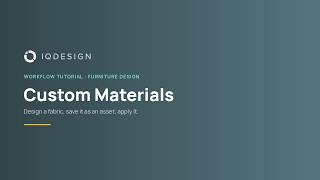 Furniture Design: Custom Materials
