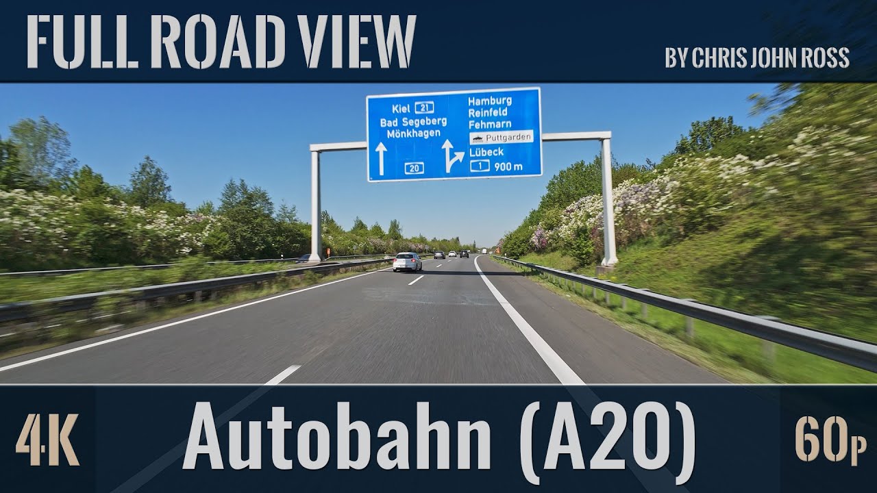 Autobahn (A20), Germany: Groß Sarau - Lübeck - Bad Segeberg - 4K (2160p/60p) Ultra HD