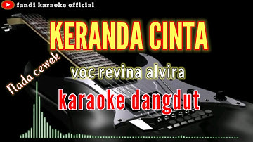 KERANDA CINTA VOC REVINA ALVIRA Karaoke dangdut nada cewek..