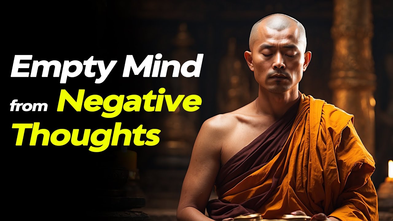Empty Mind from Negative Thoughts - Buddhism | Buddhist Teachings - YouTube