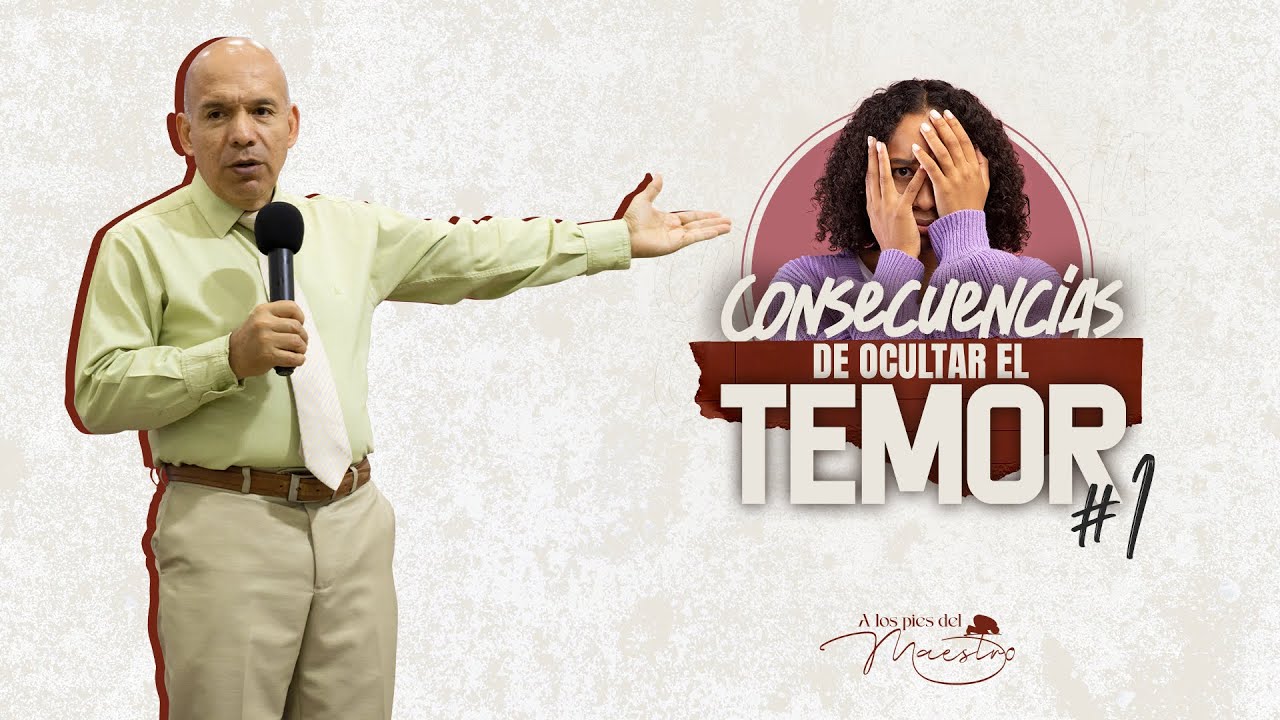 Consecuencias de Ocultar el Temor #1 | Seminario Bíblico