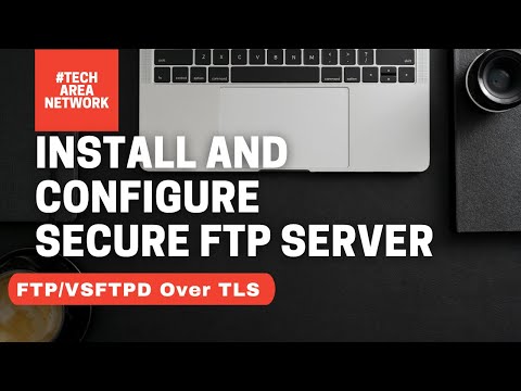 Secure FTP with TLS/SSL | How To Configure FTPS