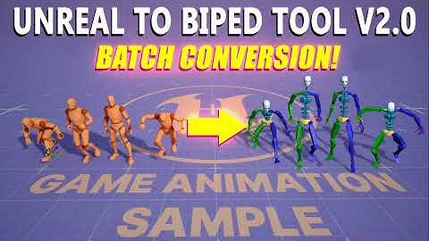 Batch Convert Unreal Motion Matching Animations to 3ds Max Biped