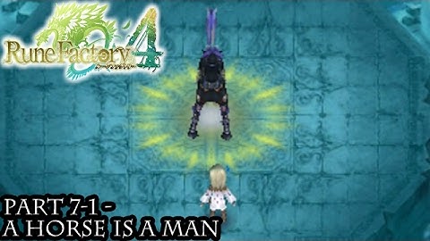 Rune Factory 4 [Part 7-1 - A Horse is a Man]