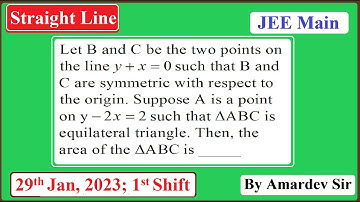 Let B and C be the two points on the line y+x=0 such that B and C are symmetric with...