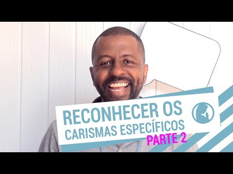 É SÓ ALEGRIA // RECONHECER OS CARISMAS ESPECÍFICOS #5 - PARTE 2 // Eduardo Badu É SÓ ALEGRIA // RECONHECER OS CARISMAS ESPECÍFICOS #5 - PARTE 2 // Eduardo Badu