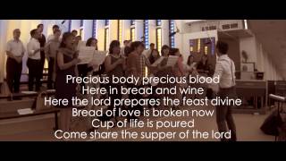 Miniatura de vídeo de "The Supper of the Lord (Precious Body Precious Blood ) OLPS Vox Cordis and St Gabriel Cantors"