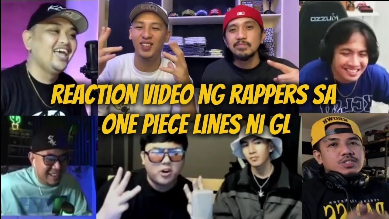 REACTION VIDEO NG MGA RAPPERS SA ONE PIECE LINES NI GL | AMAZING LINES