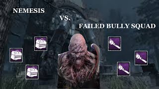 Nemesis VS Bully squad fail