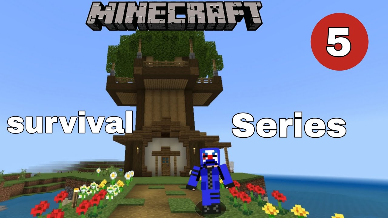 Minecraft pe survival series Day 5 || I make Tree House in my survival world #minecraftsurvival