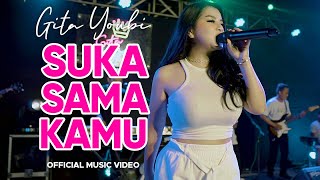 Video thumbnail of "Gita Youbi - Suka Sama Kamu (Official Music Video)"