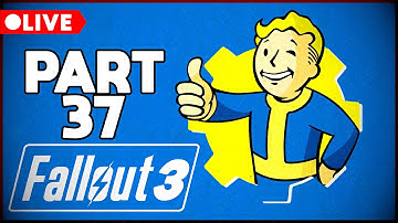 Lets Play: Fallout 3: GOTY Edition - Part 37 (PC)