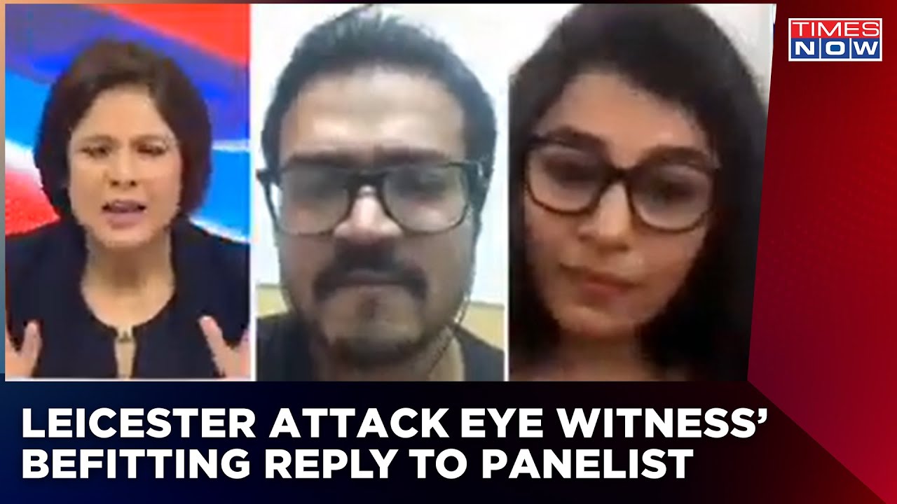 Leicester Attack's Eye Witness Gives Befitting Reply To Panelist Who Questioned Her Credibility
