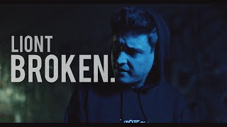 LIONT - BROKEN (Official Music Video)