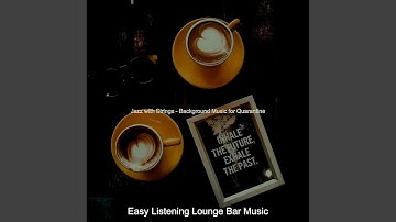 Scintillating Jazz Sax with Strings - Vibe for Quarantine