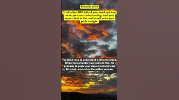 Proverbs 3:5-6 – Trust in the Lord #WalkInFaith #Proverbs