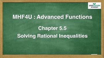 5.5 Solving Rational Inequalities - Grade 12 Advanced Functions [NELSON TEXTBOOK]
