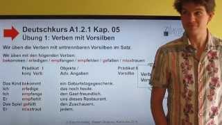 Deutschkurs A1.2.1 Kap. 05   Übung 1: Verben mit Vorsilben