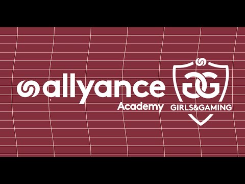 allyance Academy - GG - GIRLS & GAMING Trailer