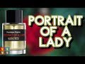 FREDERIC MALLE PORTRAIT OF A LADY PERFUME REVIEW