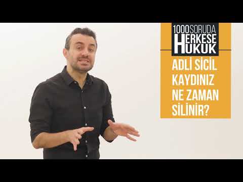 Adli Sicil Kaydınız Ne Zaman Silinir I Herkese Hukuk