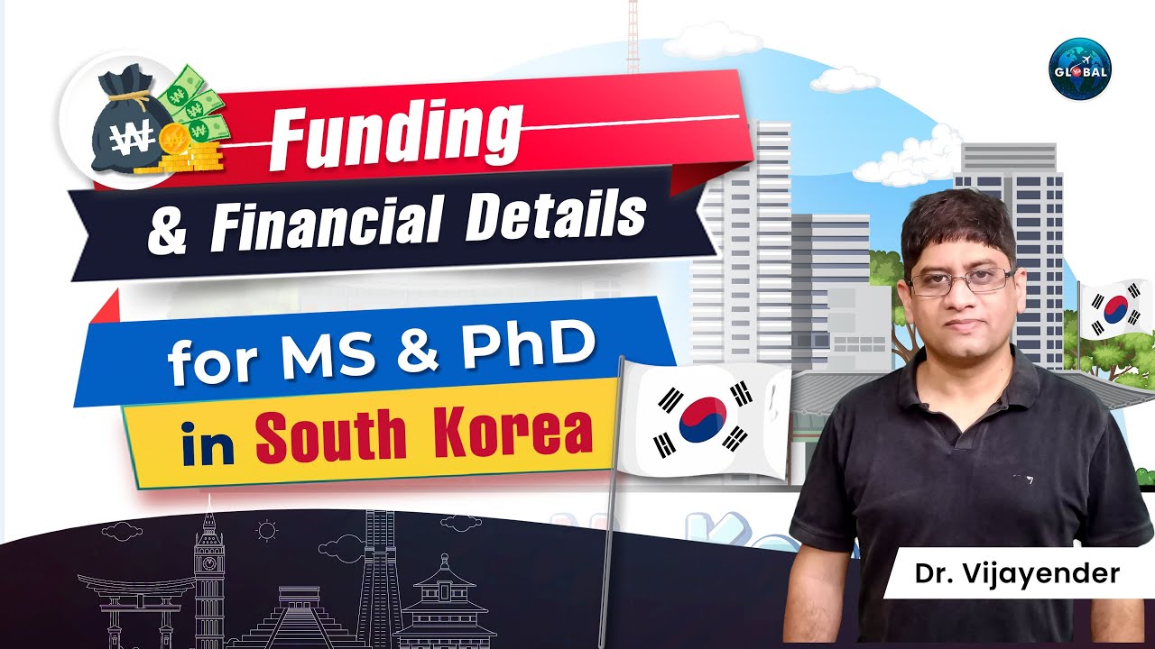 Funding & Financial Details for MS & PhD in South Korea