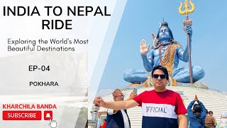 India to Nepal ride EP-04  (Pokhra )