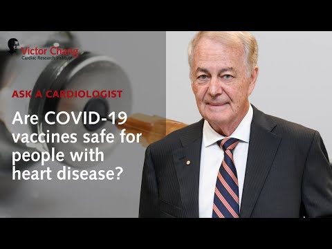 COVID-19 Vaccine & Heart disease - What you need to know with Cardiologist Prof Bob Graham