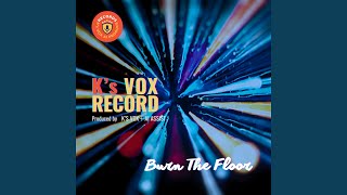 Burn The Floor - K's VOX